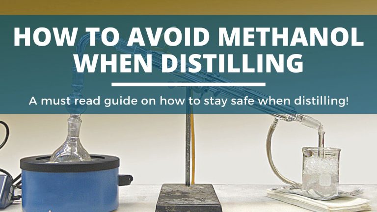 How to Avoid Methanol When Distilling Alcohol (Must Read!)