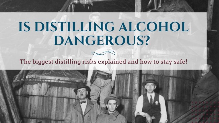 Is Distilling Alcohol At Home Dangerous? (Explained!)