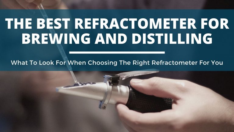 The Best Refractometers For Brewing and Distilling | Our Complete Guide