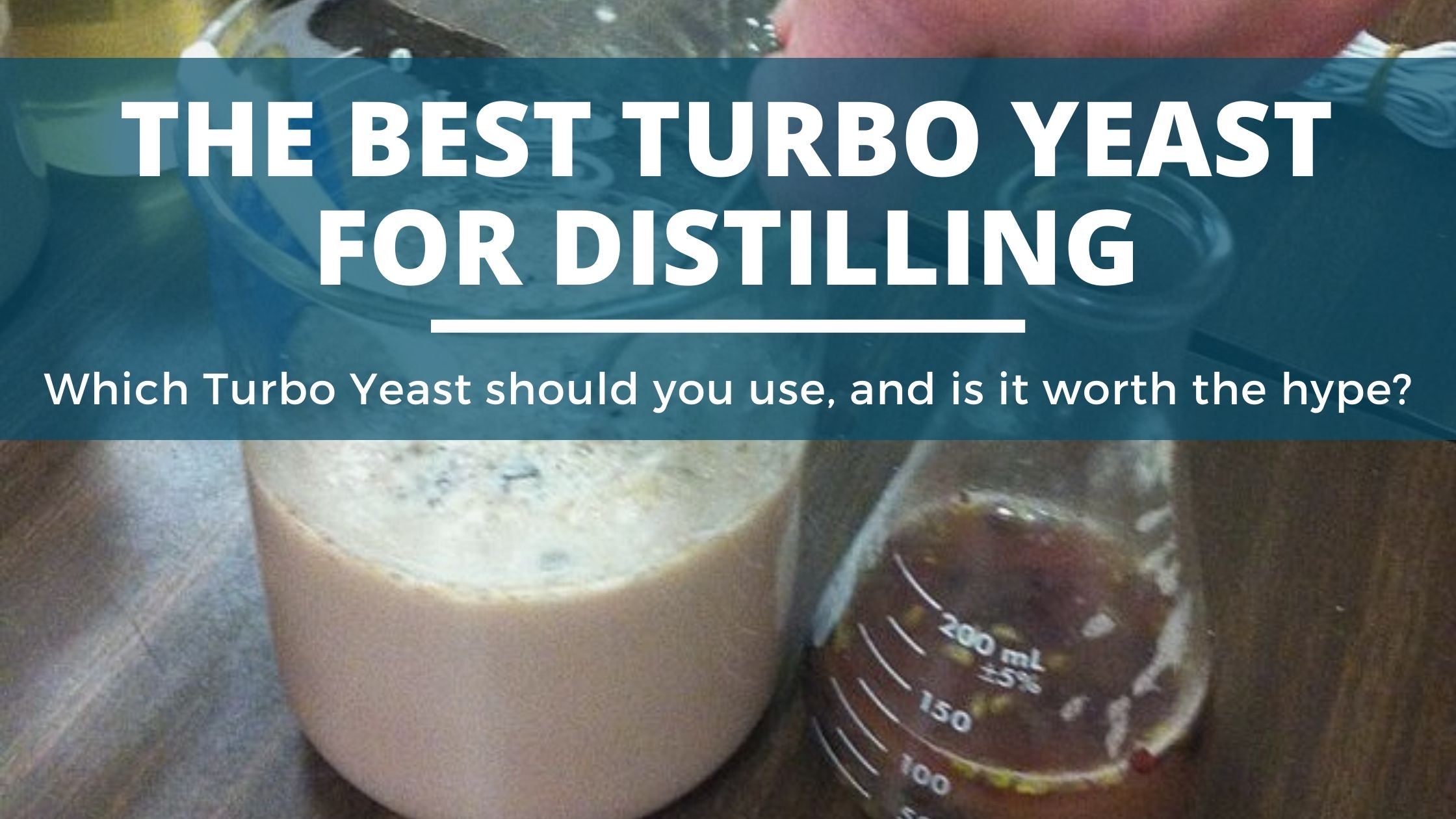 Image of DIY DISTILLING The best turbo yeast for distilling and is turbo yeast any good