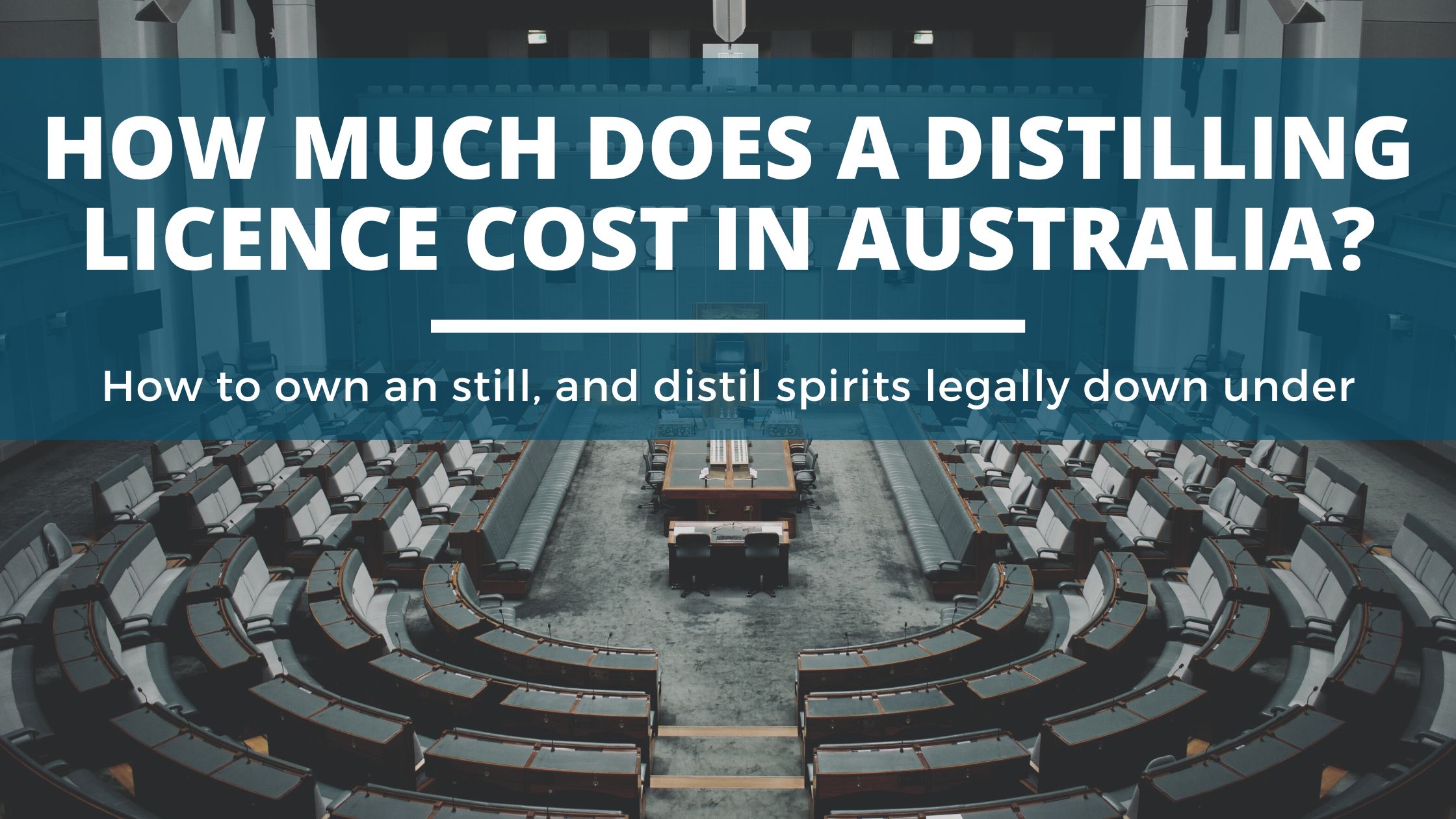 Image of DIY DISTILLING Is it legal to distil in australia and how much does a distilling licence cost