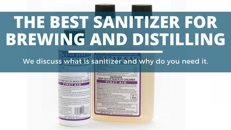 The Best Sanitizer for Brewing and Distilling (In 2024)