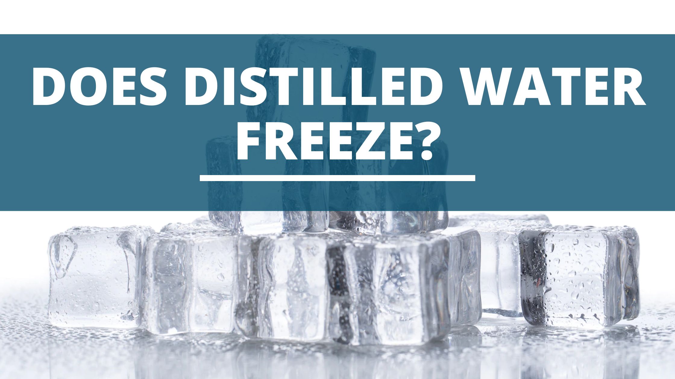 Image of DIY DISTILLING does distilled water freeze
