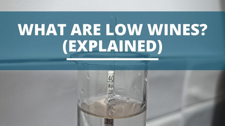 What Are Low Wines (Distilling Explained)