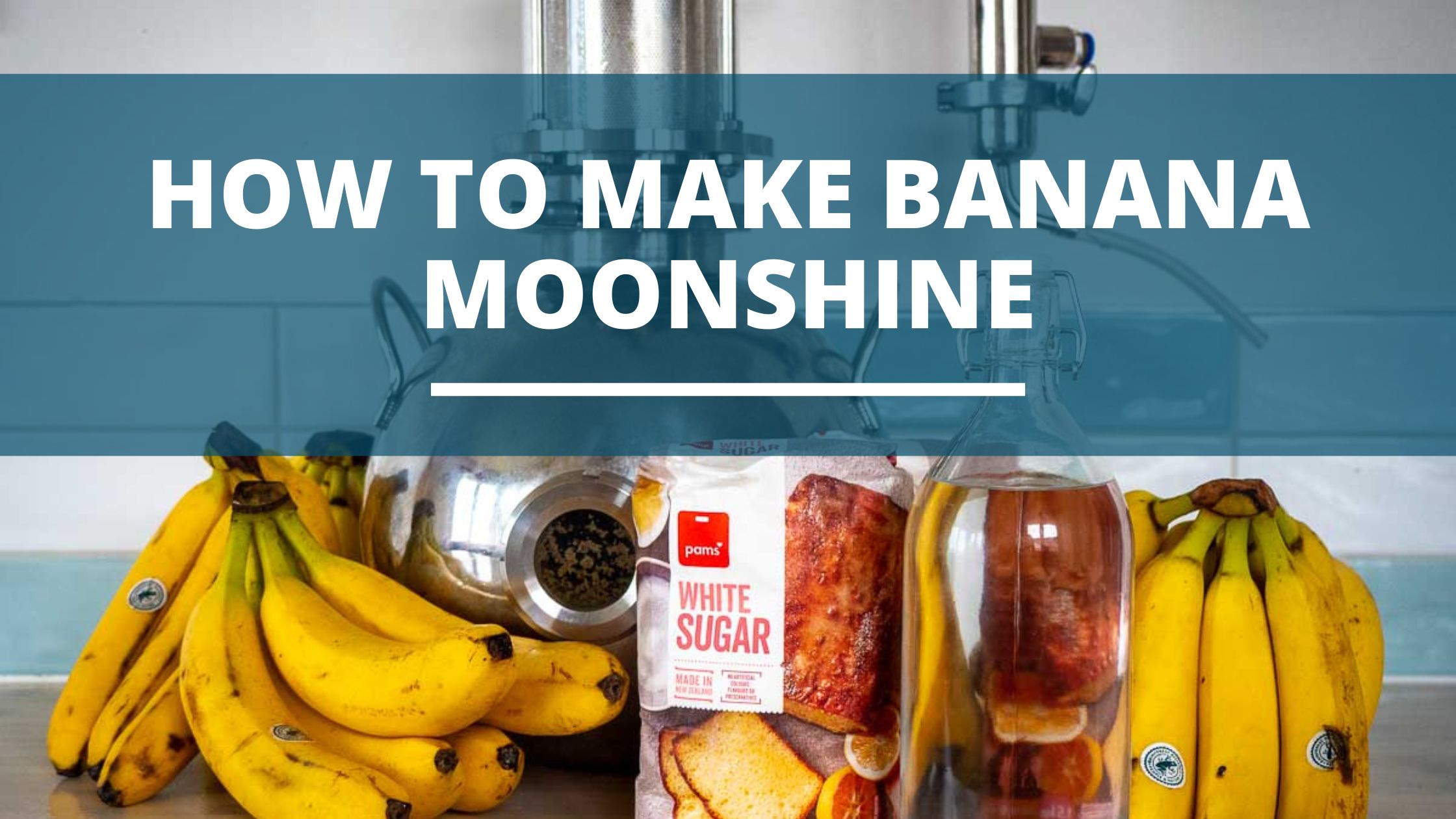 Image of DIY DISTILLING How to make banana moonshine