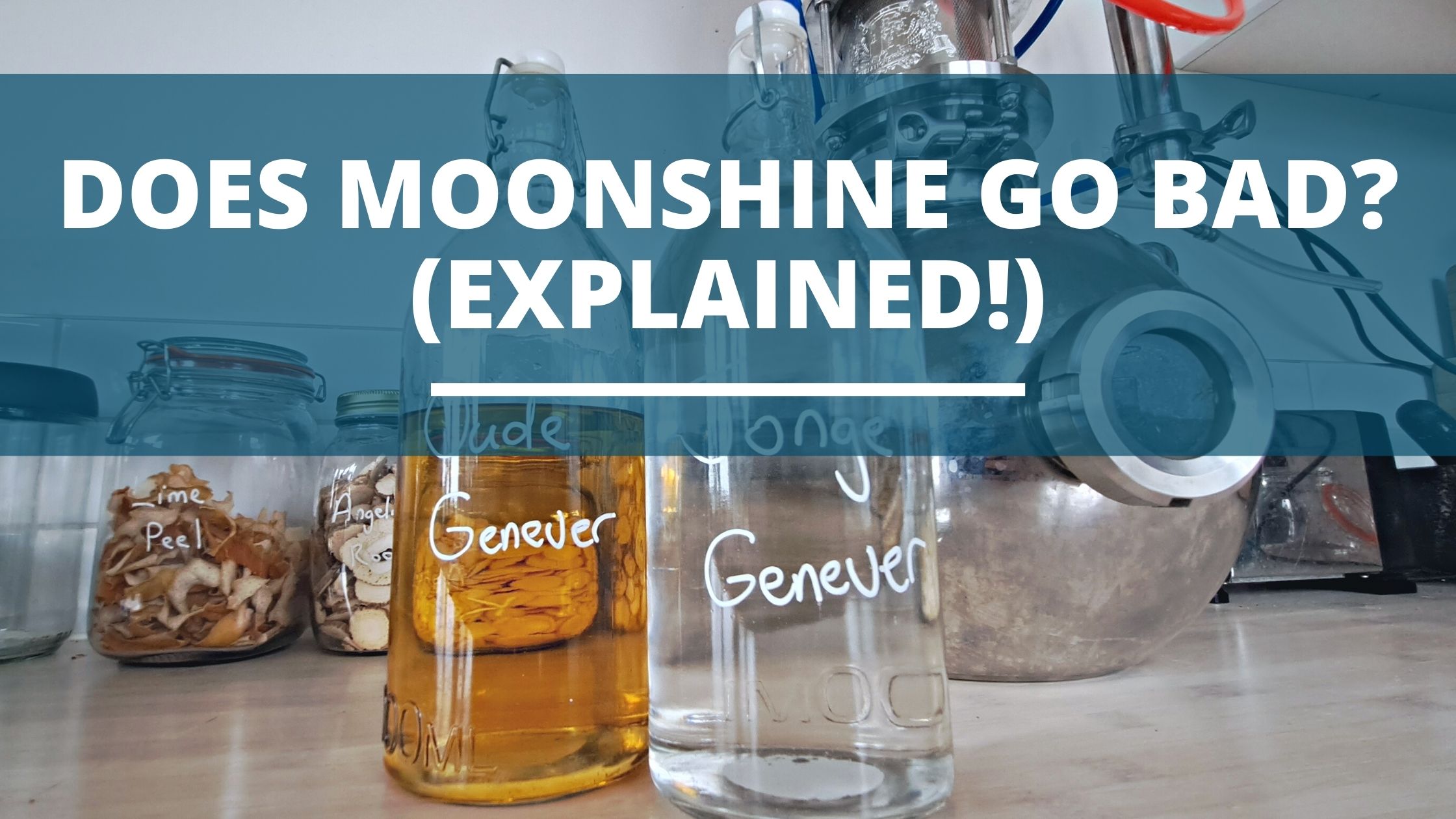 Image of DIY DISTILLING Does moonshine go bad does moonshine go off