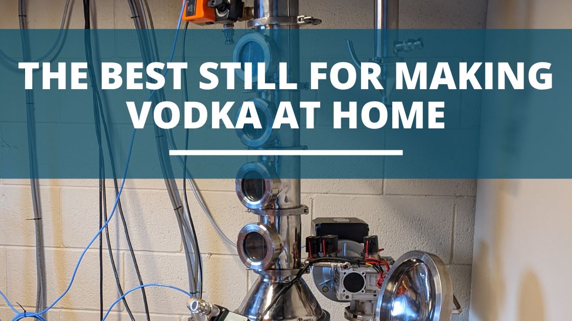 Image of DIY DISTILLING The best still for making vodka at home best 4